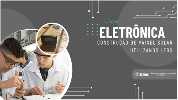 CURSO DE ELETRÔNICA - Construção de painel solar utilizando LEDS