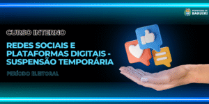 Curso Interno - Redes Sociais e Plataformas Digitais - Suspensão temporária